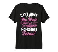 Gettare Via Lo Stress Mamma è Andato Fishin'! Pesca Mamma Maglietta Premium