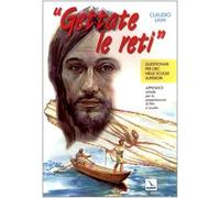 Gettate le reti. Questionari per l'Irc nelle scuole superiori. Appendice: schede per la presentazione di film a scuola