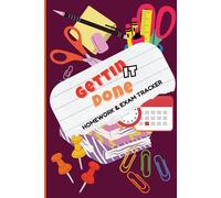 GETTIN IT DONE: Homework and Exam Tracker
