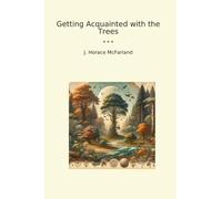 Getting Acquainted with the Trees
