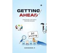 GETTING AHEAD | SUCCESS STRATEGIES AND TOOLS FOR JOB SEEKERS FOR JOB SEEKERS