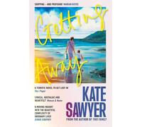 Getting Away: A sweeping new novel from the author of THIS FAMILY and THE STRANDING