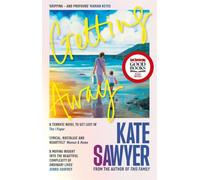 Getting Away: A sweeping new novel from the author of THIS FAMILY and THE STRANDING: The ultimate summer read from the author of THIS FAMILY and THE STRANDING