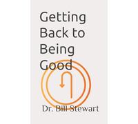 Getting Back to Being Good