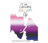 Getting Caught Up: LGBTQIA+ New Adult Romance