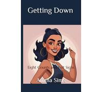 Getting Down: Eight Counts and Exit Signs