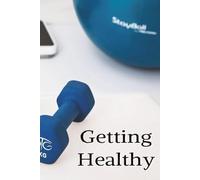 Getting Healthy