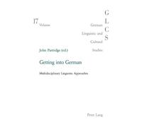 Getting into German (Tascabile) German Linguistic and Cultural Studies