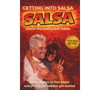 GETTING INTO SALSA: From rhythm to first steps: everything you need to get started