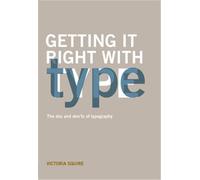 Getting It Right With Type: The Do's and Don'ts of Typography
