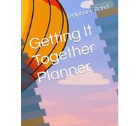 Getting It Together Planner