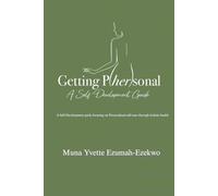 Getting P/her/sonal: A Self-Development Guide