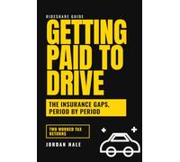 Getting Paid to Drive: The Rideshare Driver's Guide to Uber, Lyft, Surge Pricing, Airport Queues, and Insurance Gaps, With the Real Hourly Rate After Costs, Wear, and Self-Employment Tax