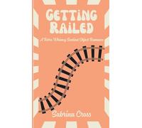 Getting Railed: A Retro Whimsy Sentient Object Romance: 1