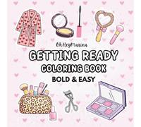 Getting Ready: Bold & Easy Fashion Self Care Coloring Book