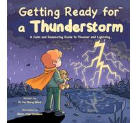 Getting Ready for a Thunderstorm: A Calm and Reassuring Guide to Thunder and Lightning
