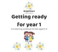 Getting Ready for Year 1: Fun Learning Workbook for Ages 5-6: Includes Alphabet, Numbers, Early Maths, Tracing & Fun Activities