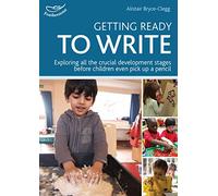 Getting Ready to Write by Bryce-Clegg, Alistair