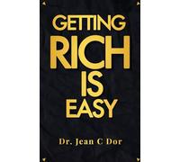 Getting Rich is Easy