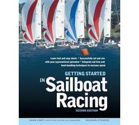 Getting Started in Sailboat Racing, 2nd Edition