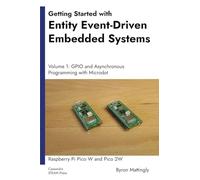 Getting Started with Entity Event-Driven Embedded Systems Volume 1: GPIO and Asynchronous Programming with Microdot