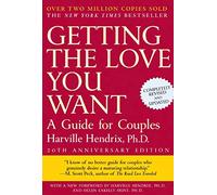 Getting the Love You Want: A Guide for Couples [Lingua inglese]