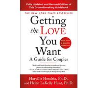 Harville Hendrix PhD Getting the Love You Want (Tascabile)