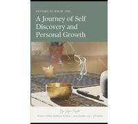 Getting To Know You: A Journey of Self Discovery and Personal Growth
