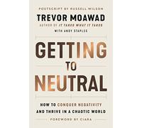 Andy Staples Trevor Moawad Getting to Neutral (Tascabile)