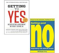 Getting to Yes Negotiating an agreement without giving in, Getting Past No Negotiating With Difficult People By Roger Fisher, William Ury 2 Books Collection Set