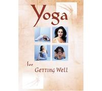 Getting Well With Yoga Therapy - Getting Well With Yoga Therapy