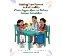 Getting Your Parents to Eat Health Como Lograr Que tus Padres Coman Saludable