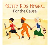 Getty, Keith & Kristyn - Getty Kids Hymnal: For The Cause