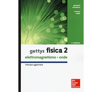 Gettys fisica. Elettromagnetismo, onde (Vol. 2)