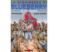 Alessandro – Gettysburg. La giovinezza di Blueberry