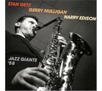 Getz/Mulligan/Edison - Jazz Giants '58