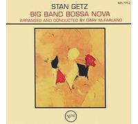 Getz, Stan - Big Band Bossa Nova