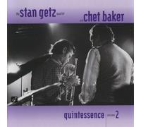 GETZ, STAN/CHET BAKER - QUINTESSENCE VOL.2 LIVE