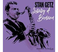 Getz Stan - Lullaby Of Birdland