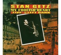 Getz, Stan - My Foolish Heart: Live At The Left Bank