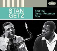 Stan Getz and the Oscar Peterson Trio Stan Getz and the Oscar Peterson Trio (CD)