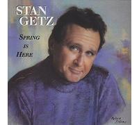 Getz,Stan - Stan Getz: Spring Is Here