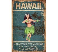 Geuuki - Poster vintage in latta con scritta "Hawaii A Place Your Feet May Leave But Your Heart Will Always Be", decorazione artistica da parete per casa, cucina, bar, pub, 30,5 x 40,6 cm