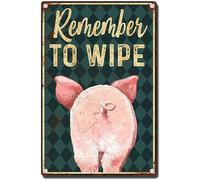 Geuuki Targa in metallo retrò con scritta "Remember to Wipe Cute Pig Butt", decorazione per la casa, per garage, grotta di uomini, bar, decorazione da parete, idea regalo, 20,3 x 15,2 cm