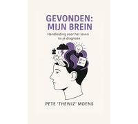 Gevonden: Mijn Brein: Handleiding voor het leven na je AuDHD diagnose