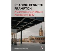 Gevork Hartoonian Reading Kenneth Frampton (Tascabile)