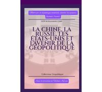 Gew Intelligenc La Chine, la Russie, les États-Unis et l'avenir de l (Tascabile)