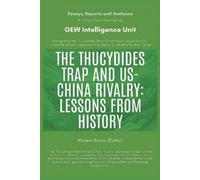 Gew Intelligence Unit The Thucydides Trap And US-China Rivalry (Tascabile)