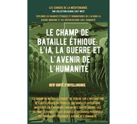 Gew Unité Le champ de bataille éthique: L'IA, la guerre et l'a (Tascabile)