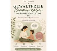 Gewaltfreie Kommunikation im Familienalltag
